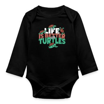 Sea Turtle Tortoise Life Is Better - Baby Bio-Langarm-Body - Schwarz - Vorne