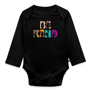 Be Kind Motivational Quote - Organic Longsleeve Baby Bodysuit - black - Front