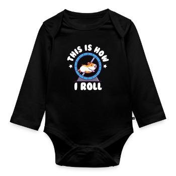 This Is How I Roll Golden Hamster Dwarf Hamster - Organic Longsleeve Baby Bodysuit - black - Front