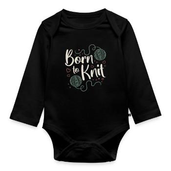 Crocheting Born To Knit Needlework Crochet Lover - Organic Longsleeve Baby Bodysuit - black - Front
