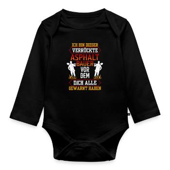 Dieser Verrückte Asphaltbauer Straßenbauer - Baby Bio-Langarm-Body - Schwarz - Vorne