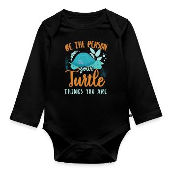 Sea Turtle Tortoise Be The Person - Baby Bio-Langarm-Body - Schwarz - Vorne