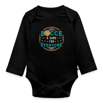 Bocce Ball Bocce A Game For Everyone Boule Player - Organic Longsleeve Baby Bodysuit - black - Front