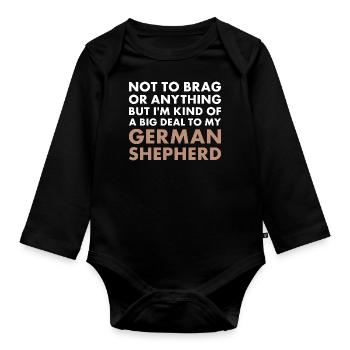 I'm A Big Deal To My German Shepherd - Organic Longsleeve Baby Bodysuit - black - Front