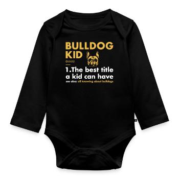 Bulldog Kid Definition - Organic Longsleeve Baby Bodysuit - black - Front
