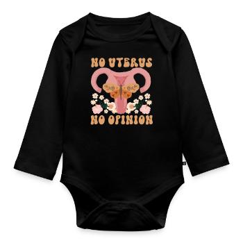 Féministe Pas d’utérus Pas d’opinion - Body Bébé bio manches longues - noir - Devant