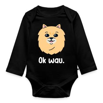 Ok wau mit Pomeranian Hundeliebhaber - Baby Bio-Langarm-Body - Schwarz - Vorne