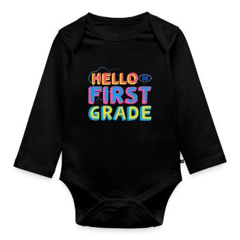 Hello 1st Grade Back To School First Day - Organic Longsleeve Baby Bodysuit - black - Front