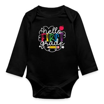 Hello 1st Grade Back To School First Day - Organic Longsleeve Baby Bodysuit - black - Front