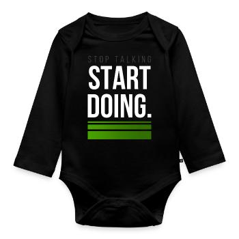 Hard Work Start Design for proud, motivated - Organic Longsleeve Baby Bodysuit - black - Front
