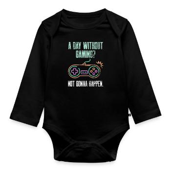 Video Games Not Gonna Happen Gaming Every Day Funn - Organic Longsleeve Baby Bodysuit - black - Front