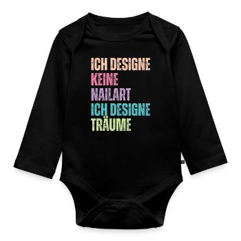 Ich designe keine Nailart Nageldesignerin - Baby Bio-Langarm-Body - Schwarz - Vorne