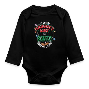 I'm On The Naughty List But Santa Loves My Cookies - Baby Bio-Langarm-Body - Schwarz - Vorne