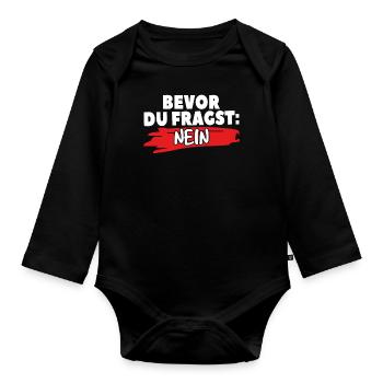 Vor deiner Frage: Nein - Baby Bio-Langarm-Body - Schwarz - Vorne