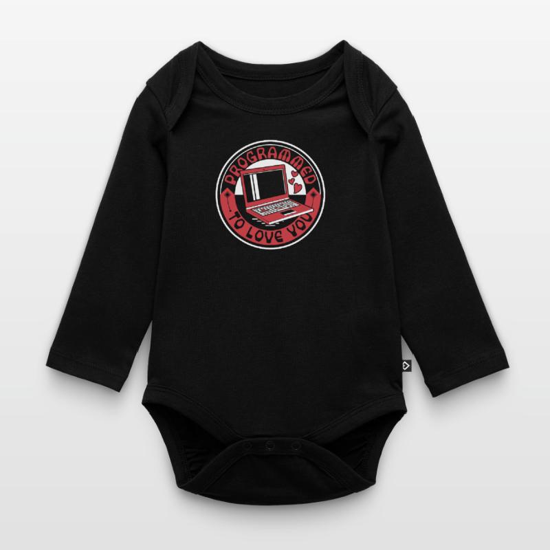 Programmed To Love You Developer Coder Organic Longsleeve Baby Bodysuit