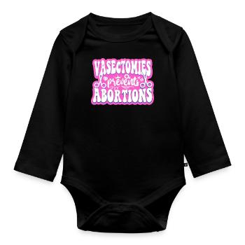 Feminist Vasectomies Prevents - Organic Longsleeve Baby Bodysuit - black - Front