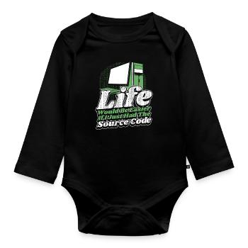 Life Would Be Easier Developer Coder Programmierer - Baby Bio-Langarm-Body - Schwarz - Vorne