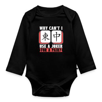Mahjong Why Can't I Use A Joker For A Mahjong Game - Organic Longsleeve Baby Bodysuit - black - Front