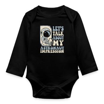 Let's Talk About My Astronaut Impression - Baby Bio-Langarm-Body - Schwarz - Vorne