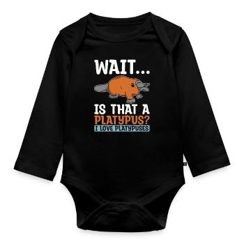 Platypus Wait Is That A Platypus Semi-Aquatic - Organic Longsleeve Baby Bodysuit - black - Front