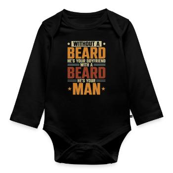 Beard Lover Bearded Man Without A - Organic Longsleeve Baby Bodysuit - black - Front