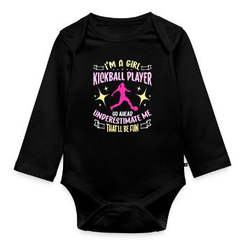 Kickball I'm A Girl Kickball Player Go Kickballer - Baby Bio-Langarm-Body - Schwarz - Vorne