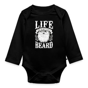 Beard Lover Bearded Man Life Is - Organic Longsleeve Baby Bodysuit - black - Front
