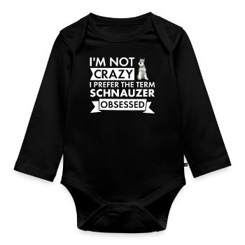 I Prefer Term Schnauzer Obsessed - Baby Bio-Langarm-Body - Schwarz - Vorne