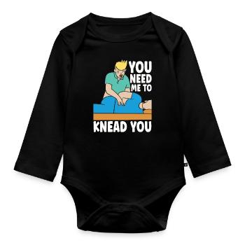 Massage Therapist You Need Me To Knead Masseuse - Organic Longsleeve Baby Bodysuit - black - Front
