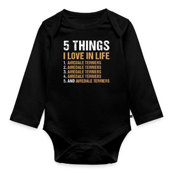 5 choses que j’aime dans la vie Airedale Terrier - Body Bébé bio manches longues - noir - Devant