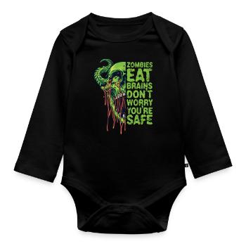 Zombies eat brains Don't worry, you're safe - Organic Longsleeve Baby Bodysuit - black - Front