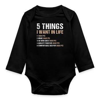 5 Things I Want In Life Shar Pei - Baby Bio-Langarm-Body - Schwarz - Vorne