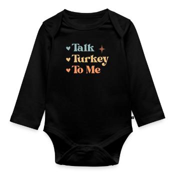 Talk Turkey To Me - Turkey Retro Thanksgiving - Baby Bio-Langarm-Body - Schwarz - Vorne