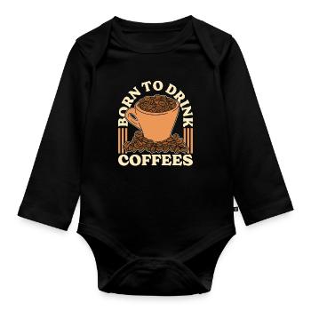 Espresso Born To Drink Cafés Cappuccino Latte - Body Bébé bio manches longues - noir - Devant