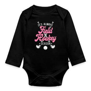 Field Hockey It's Always Field - Baby Bio-Langarm-Body - Schwarz - Vorne