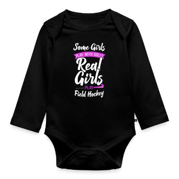 Field Hockey Some Girls Play With - Organic Longsleeve Baby Bodysuit - black - Front