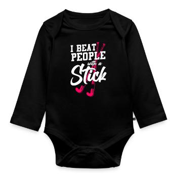 Field Hockey I Beat People With A - Organic Longsleeve Baby Bodysuit - black - Front