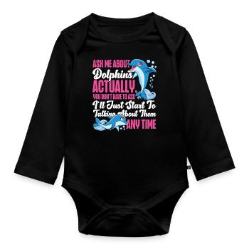 Dolphin Ask Me About Dolphins - Baby Bio-Langarm-Body - Schwarz - Vorne