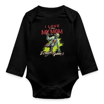 I love my Mom Zombie Video Games for Gamers Gamers - Organic Longsleeve Baby Bodysuit - black - Front