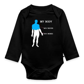 Funny Meme My Body 40% Water 60% Memes - Organic Longsleeve Baby Bodysuit - black - Front