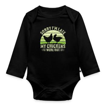 Désolé, je suis en retard, mes poulets étaient sortis poulet - Body Bébé bio manches longues - noir - Devant