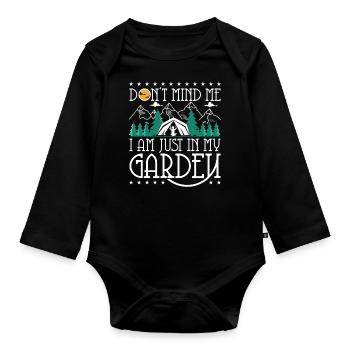 Don't mind me I am just in my garden - Organic Longsleeve Baby Bodysuit - black - Front