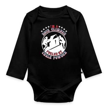 I'm a Rock Climber fueled by Chalk powder - Organic Longsleeve Baby Bodysuit - black - Front