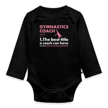 Sport Coach Gymnastics - Organic Longsleeve Baby Bodysuit - black - Front