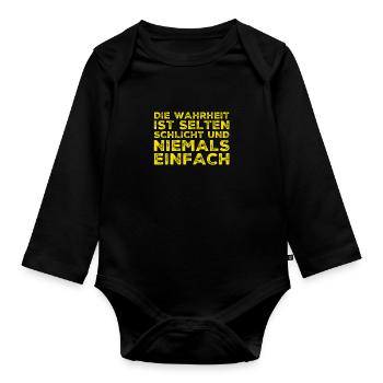 die Wahrheit ist nicht einfach - Baby Bio-Langarm-Body - Schwarz - Vorne