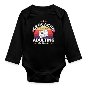 Ich geocache, weil das Erwachsenwerden schwer ist. - Baby Bio-Langarm-Body - Schwarz - Vorne