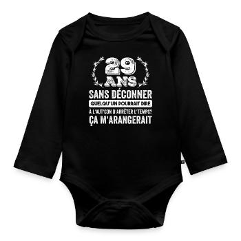 29 Ans Sans Déconner Cadeau D'anniversaire 29ans - Body Bébé bio manches longues - noir - Devant