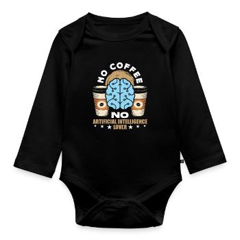 Artificial Intelligence No Coffee No Cyborg Coffee - Organic Longsleeve Baby Bodysuit - black - Front