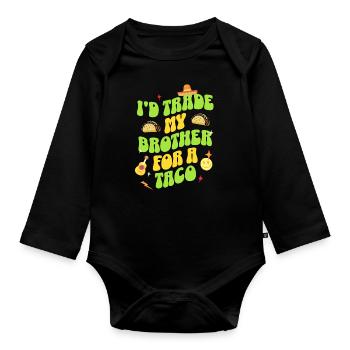 J’échangerais mon frère contre un taco - Body Bébé bio manches longues - noir - Devant