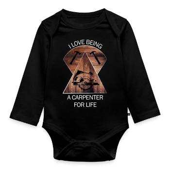 Carpenter, carpenter, carpenter, carpenter, craftsman, wood - Organic Longsleeve Baby Bodysuit - black - Front